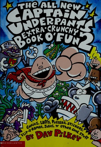 The Captain Underpants Extra-Crunchy Book O' Fun #2