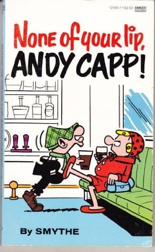 None of Your Lip, Andy Capp!
