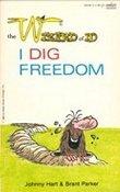 The Wizard of Id - I Dig Freedom