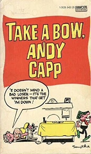 Take a Bow, Andy Capp