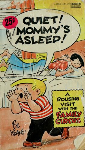 Quiet! Mommy's Asleep! [Family Circus]