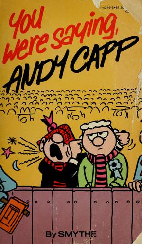 You Were Saying, Andy Capp