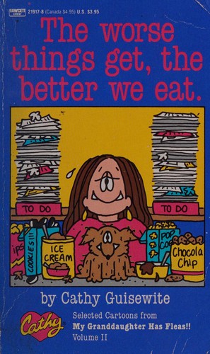 The Worse Things Get, the Better We Eat.