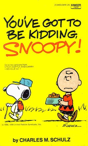 You've Got to Be Kidding, Snoopy! #2-3453-3 cover