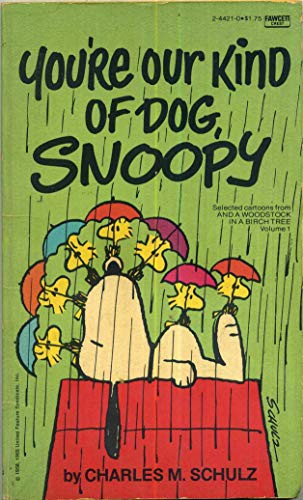 You're Our Kind of Dog, Snoopy