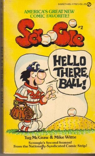 Scroogie Hello There, Ball!