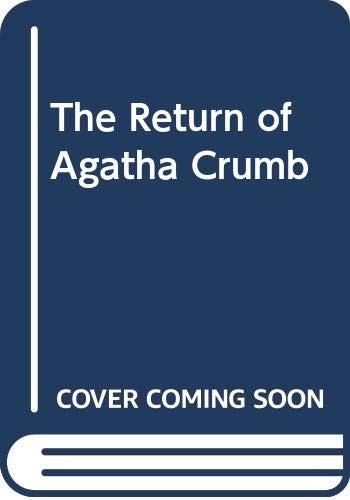 The Return of Agatha Crumm