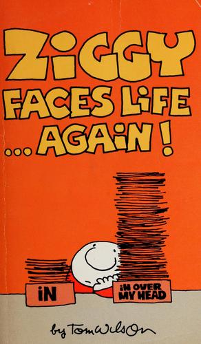Ziggy Faces Life... Again!
