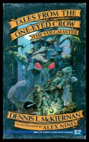 Tales from the One-Eyed Crow: The Vulgmaster