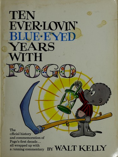 Ten Ever-Lovin' Blue-Eyed Years with Pogo