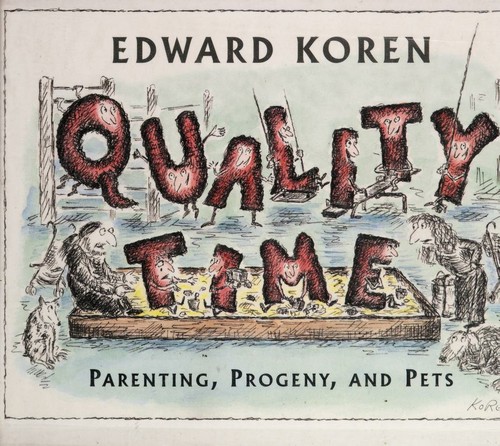 Quality Time: Parents, Progeny, and Pets