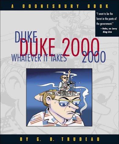 Duke 2000: Whatever It Takes (A Doonesbury Book)