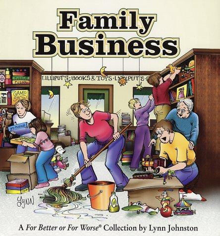 Family Business [A For Better or For Worse Collection]
