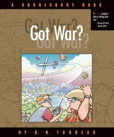 Got War? (A Doonesbury Book) #[nn] cover