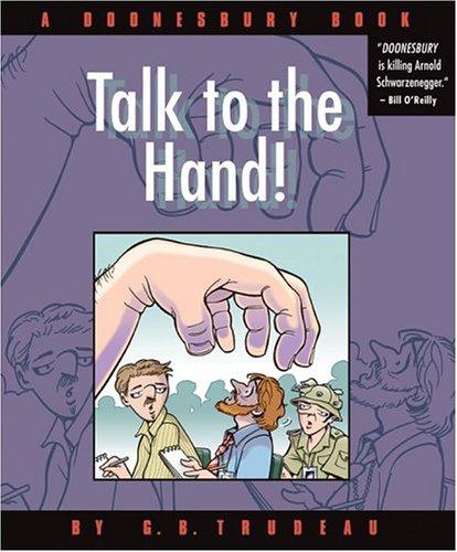 Talk to the Hand! [A Doonesbury Book] #[nn]