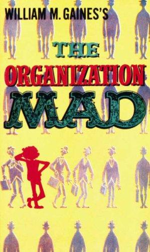 The Organization Mad