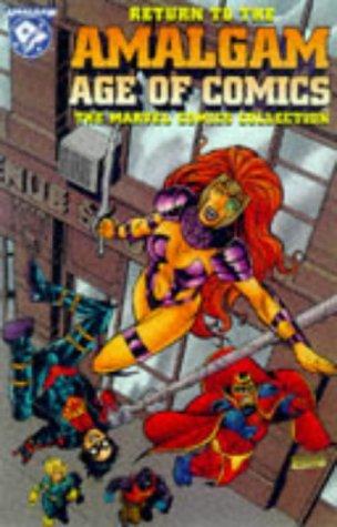 Return to the Amalgam Age of Comics: The Marvel Comics Collection #[nn] cover