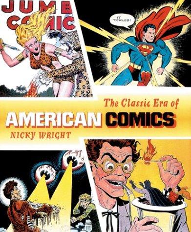 The Classic Era of American Comics
