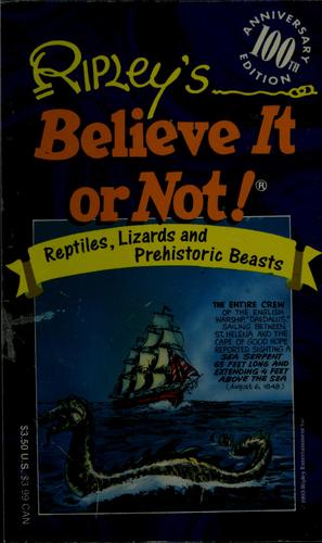 Ripley's Believe It or Not! Reptiles, Lizards and Prehistoric Beasts