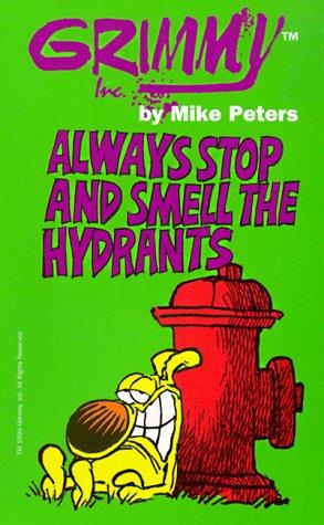 Grimmy: Always Stop and Smell the Hydrants