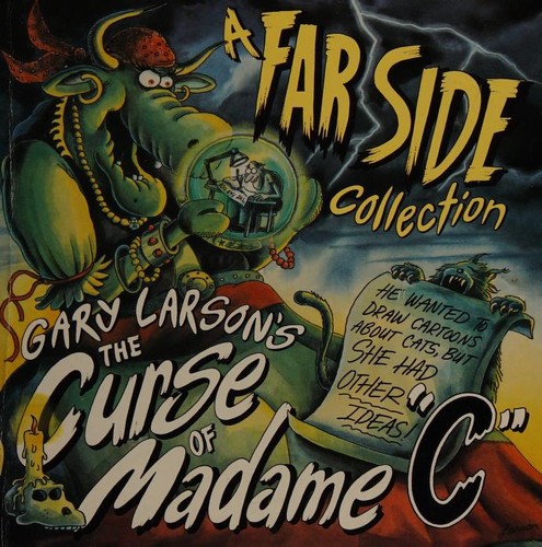 Gary Larson's The Curse of Madame "C" (A Far Side Collection)