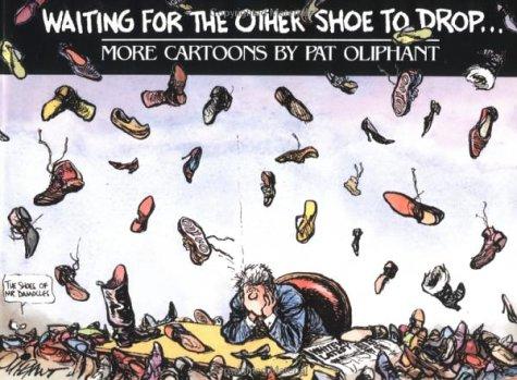 Waiting for the Other Shoe to Drop... #[nn]