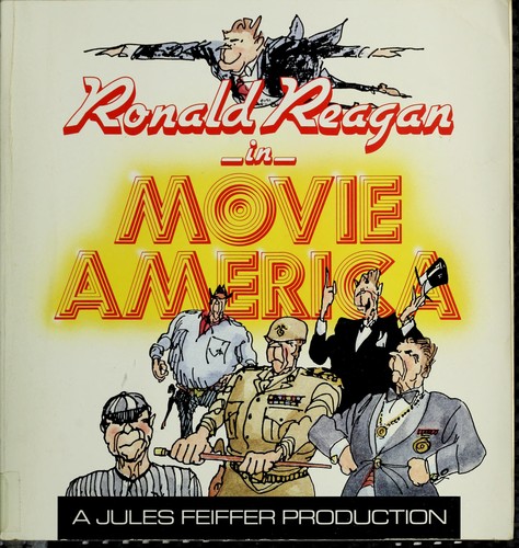 Ronald Reagan in Movie America: A Jules Feiffer Production #[nn] cover