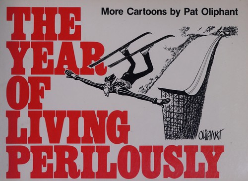 The Year of Living Perilously #[nn]