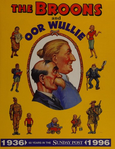 The Broons and Oor Wullie 60 Years in The Sunday Post