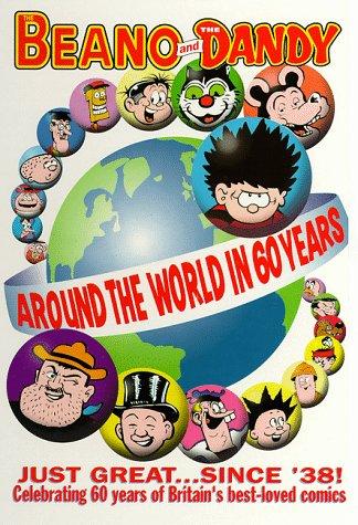 The Beano and The Dandy - Around the World in 60 Years
