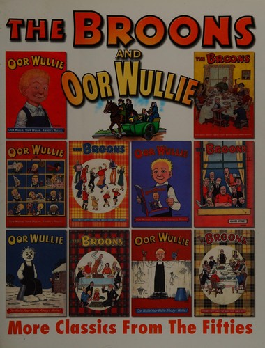 The Broons and Oor Wullie More Classics from the Fifties