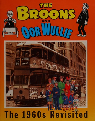 The Broons and Oor Wullie The 1960s Revisited