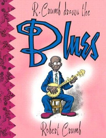 R. Crumb Draws the Blues #[nn]