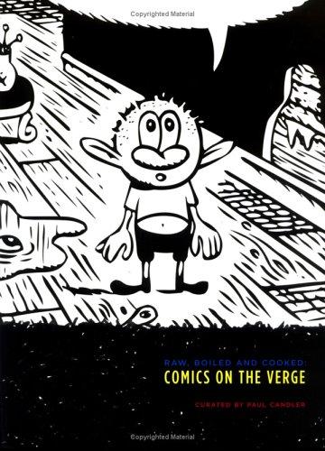 Raw, Boiled and Cooked: Comics on the Verge