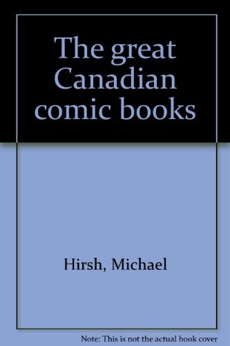 The Great Canadian Comic Books #[nn] cover