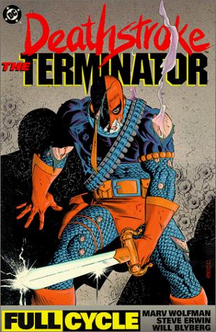 Deathstroke, the Terminator -- Full Cycle #[nn] cover