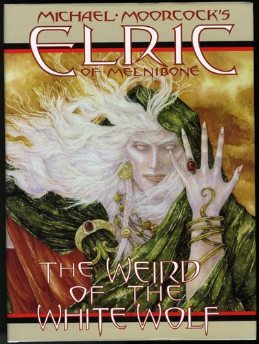 Elric: Weird of the White Wolf