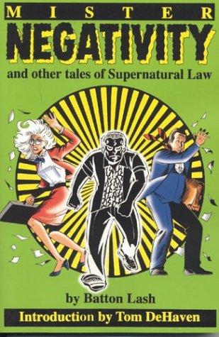 Mr. Negativity, and Other Tales of Supernatural Law #5