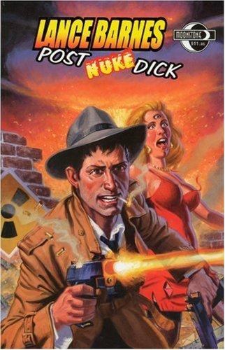 Lance Barnes: Post Nuke Dick #[nn] cover