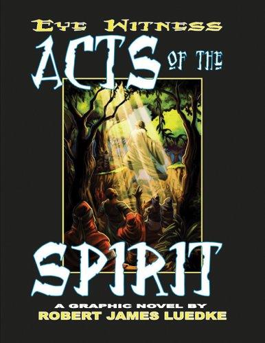 Eye Witness: Acts of the Spirit