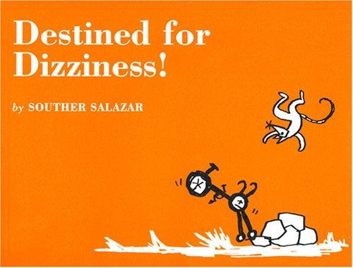 Destined for Dizziness!