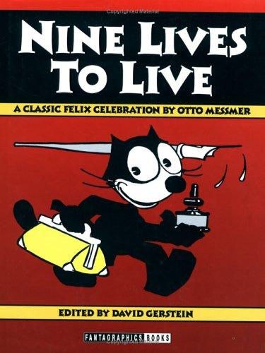 Nine Lives to Live: A Classic Felix Celebration #[nn]