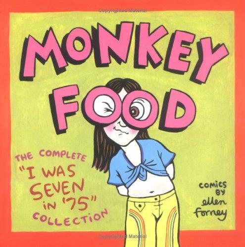 Monkey Food: The Complete "I Was Seven in '75" Collection #[nn] cover