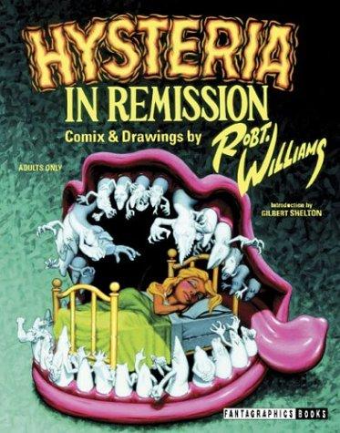 Hysteria in Remission: The Comix & Drawings of Robt. Williams #[nn]