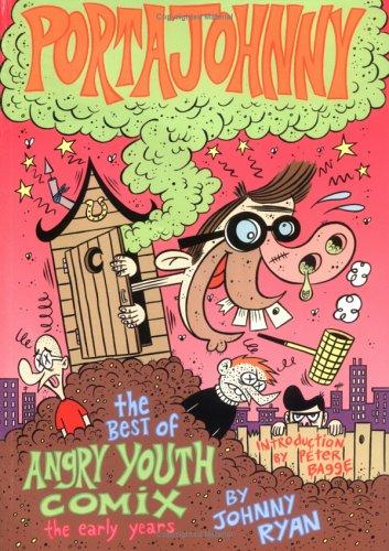 The Best of Angry Youth Comix: The Early Years: Portajohnny #[nn]