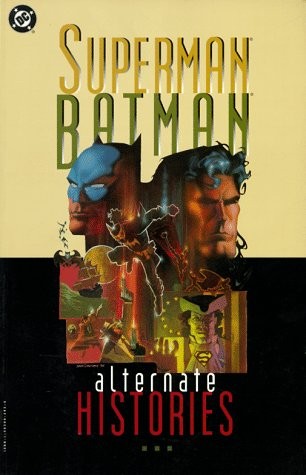 Superman / Batman: Alternate Histories #[nn] cover