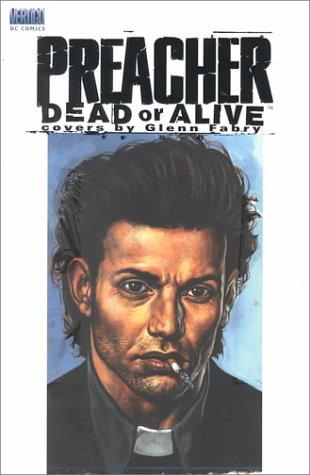 Preacher: Dead or Alive #[nn] cover