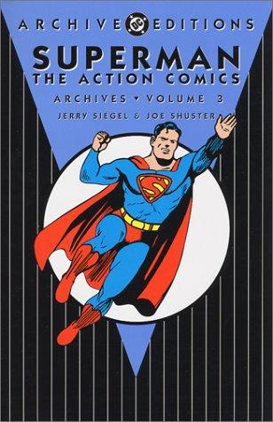Superman: The Action Comics Archives #3