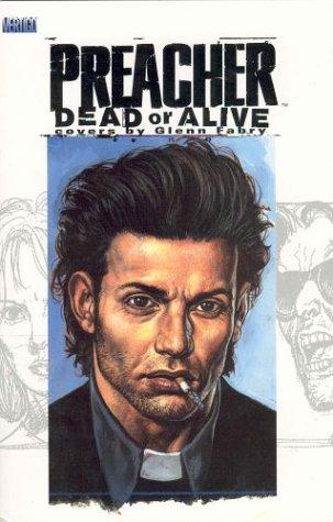 Preacher: Dead or Alive #[nn] cover