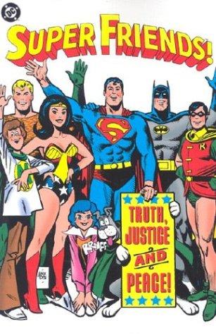 Super Friends!: Truth, Justice and Peace #[nn] cover